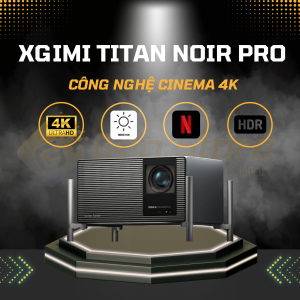 Máy Chiếu XGIMI Titan Noir Pro: Sự Cân Bằng Hoàn Hảo Giữa Công Nghệ Cinema 4K Và Nghệ Thuật Lắp Đặt